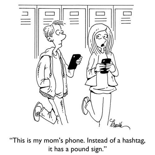 "This is my mom's phone. Instead of a hashtag, it has a pound sign."