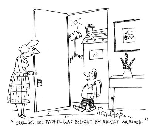 "Our school paper was bought by Rupert Murdoch."