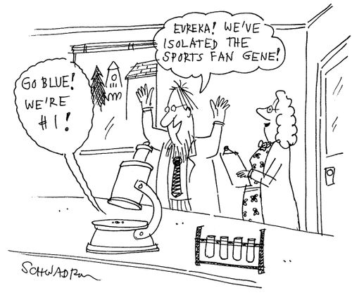 "Eureka! We've isolated the sports fan gene!"