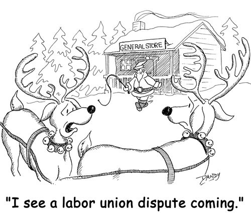 'I see a labor union dispute coming.'