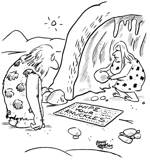 Caveman sees welcome mat saying, 'Wipe Your Knuckles'.