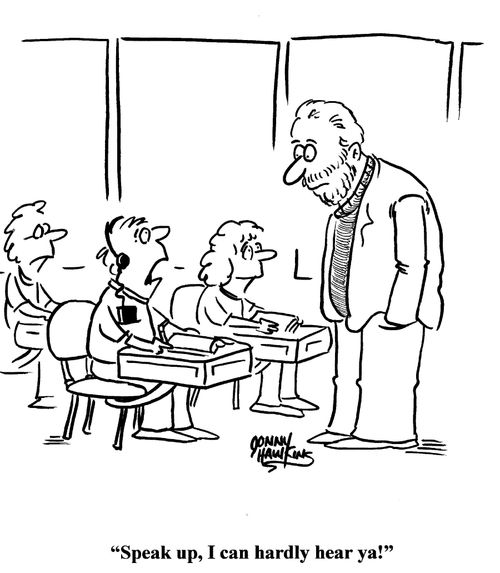 Student to teacher: 'Speak up, I can hardly hear ya!'