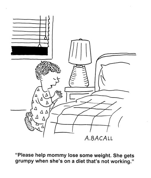 'Please help mommy lose some weight. She gets grumpy when she's on a diet that's not working.'