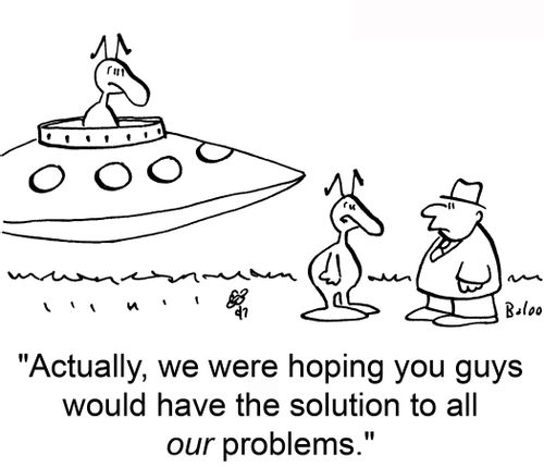 'Actually, we were  hoping you guys would have the solution to all our problems.'