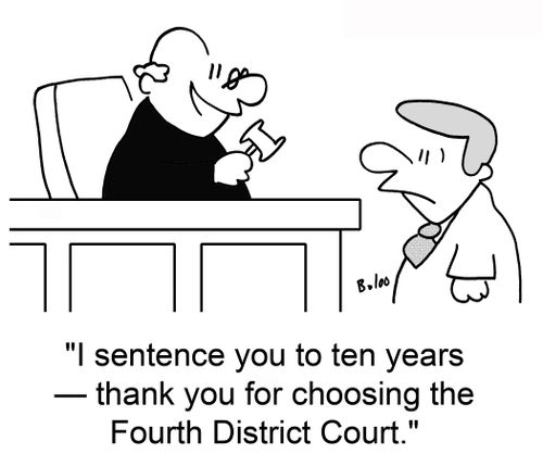 'I sentence you to ten years ? thank you for choosing the Fourth District Court.'