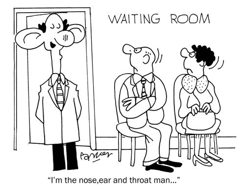 'I'm the nose,ear and throat man...'