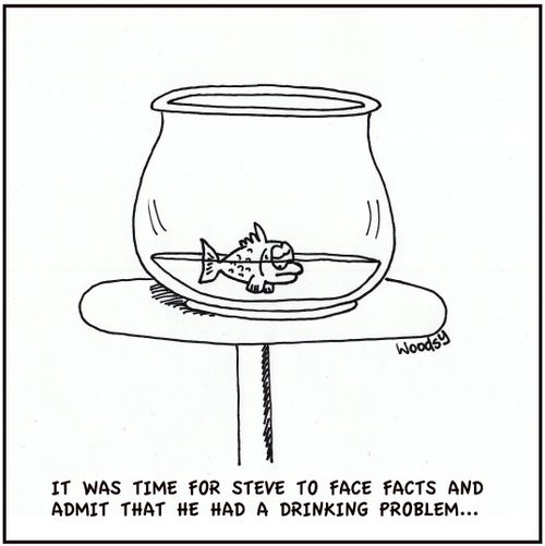 Fish with a drinking problem.