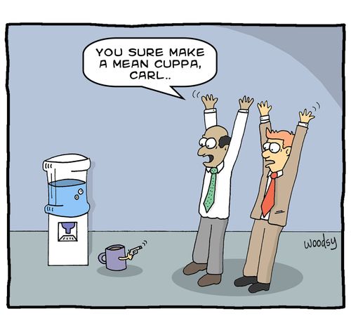"You sure make a mean cuppa, Carl."