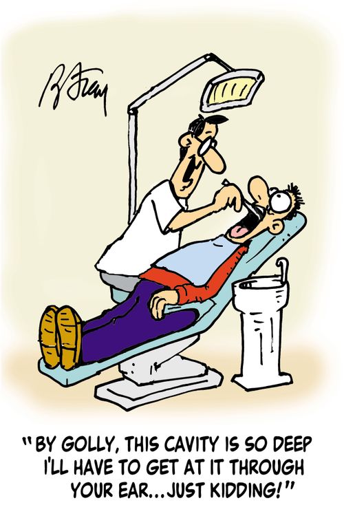 'By golly, this cavity is so deep I'll have to get at it through your ear...just kidding!'