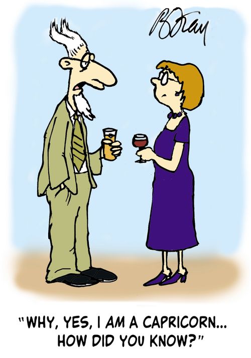'Why, yes, I am a Capricorn...how did you know?'