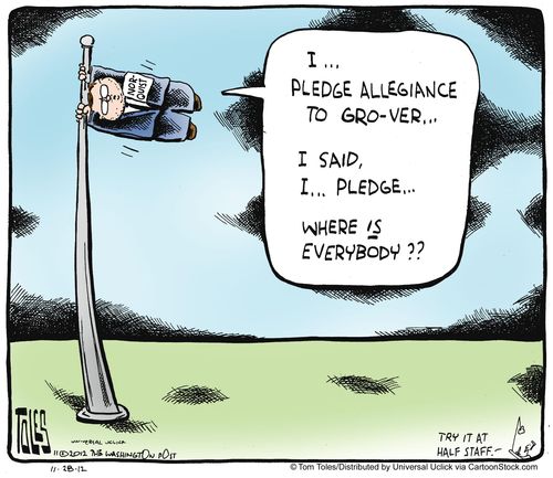 'I . . . pledge allegiance to gro-ver. . . I said, I . . . pledge . . . where is everybody??'