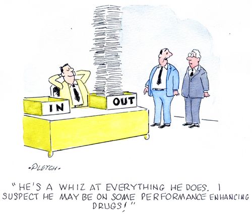 'He's a whiz at everything he does. I suspect he may be on some performance enhancing drugs!'