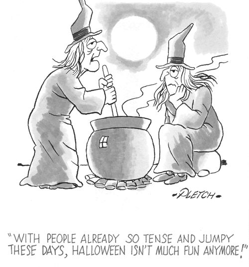 'With people already so tense and jumpy these days, Halloween isn't much fun anymore!'
