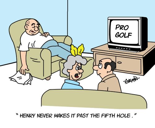 "Henry never makes it past the fifth hole."