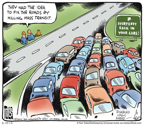 'They had the idea to fix the roads by killing mass transits.'