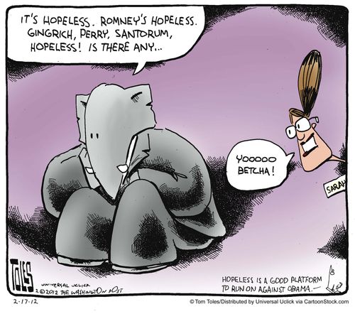'It's hopeless. Romney's hopeless. Gingrich, Perry, Santorum, hopeless! Is there any...'