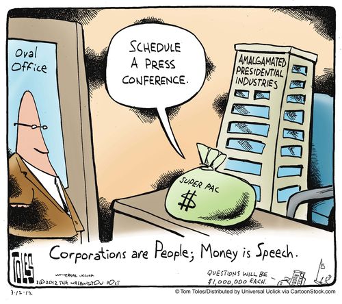 Corporations are People: Money is Speech.