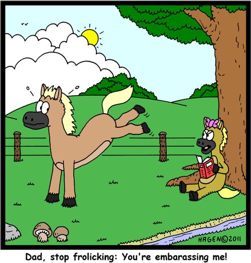 'Dad, stop frolicking: You're embarassing me!'