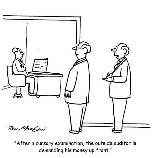 'After a cursory examination, the outside auditor is demanding his money up front.'