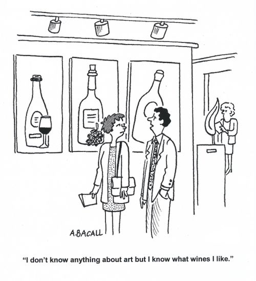 'I don't know anything about art but I know what wines I like.'