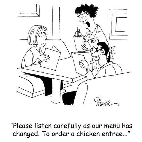 'Please listen carefully as our menu has changed. To order a chicken entree...'