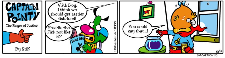 Captain Pointy No.22 - Tastier fish food