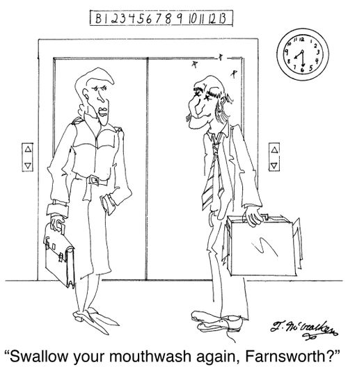 'Swallow your mouthwash again, Farnsworth?'