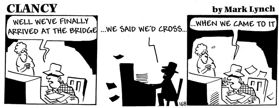 Clancy Strip: Crossing the Bridge