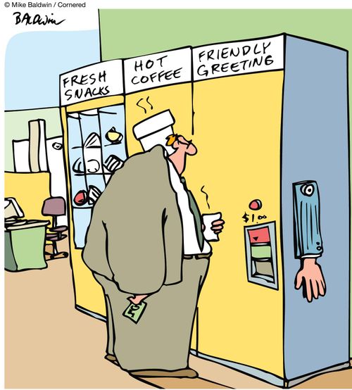 Friendly greeting machine.