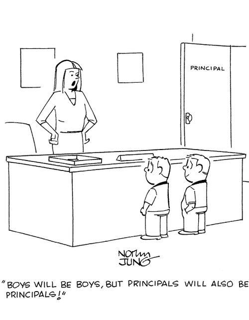 'Boys will be boys, but principals will also be principals!'