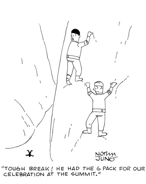 'Tough break! He had the 6 pack for our celebration at the summit.'