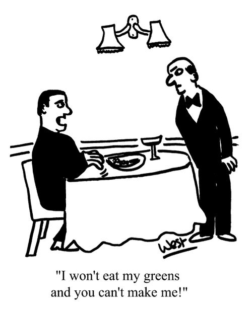 "I won't eat my greens and you can't make me!"