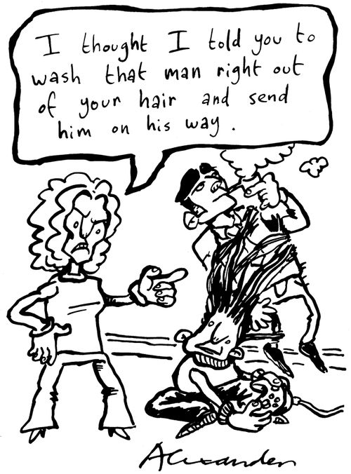"I thought I told you to wash that man right out of your hair and send him on his way."