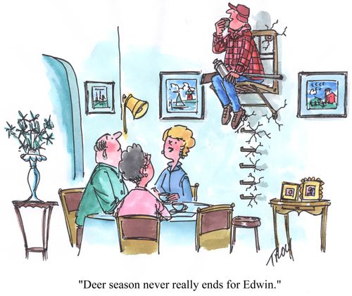 'Deer season never really ends for Edwin.'