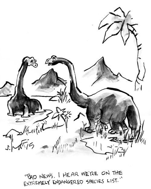 'Bad news.  I hear we're on the extremely endangered species list.'