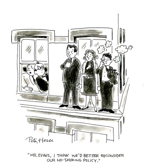'Mr Evans, I think we'd better reconsider our no-smoking policy.'