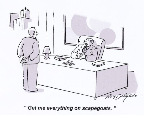 'Get me everything on scapegoats.'