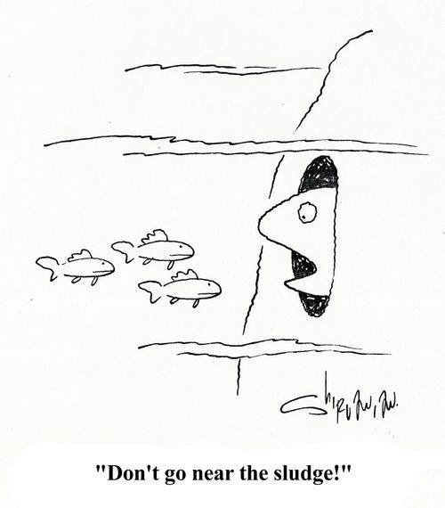 'Don't go near the sludge!'