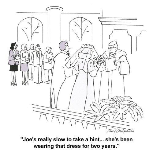 'Joe's really slow to take hint...she's been wearing that dress for two years.'