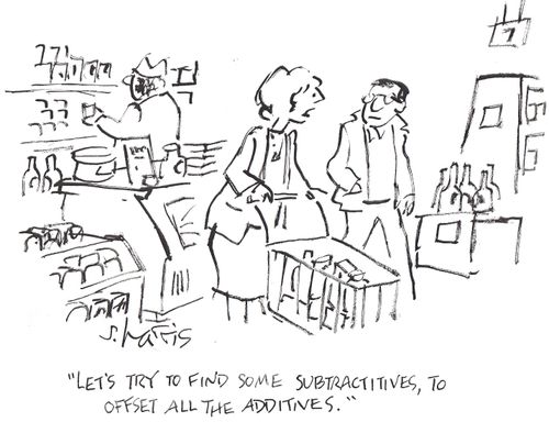 'Let's try some subtractitives, to offset all the additives.'