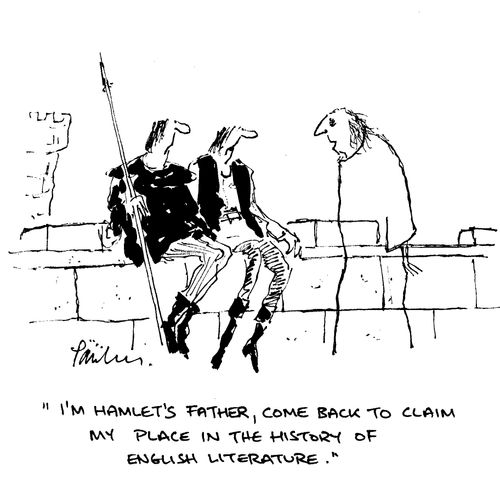 'I'm Hamlet's father, come back to claim my place in the history of English Literature.'