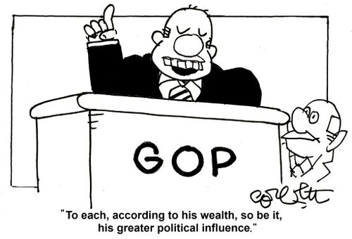 'To each, according to his wealth, so be it, his greater political influence!'