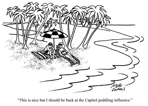'This is nice but I should be back at the Capitol peddling influence.'