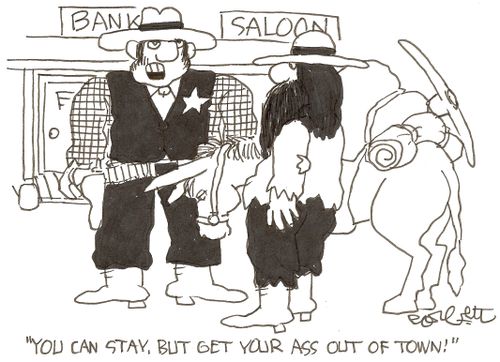 'You can stay, but get your ass out of town!'