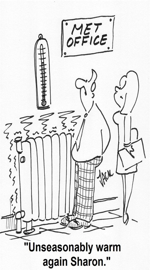 'Unseasonably warm again Sharon.'