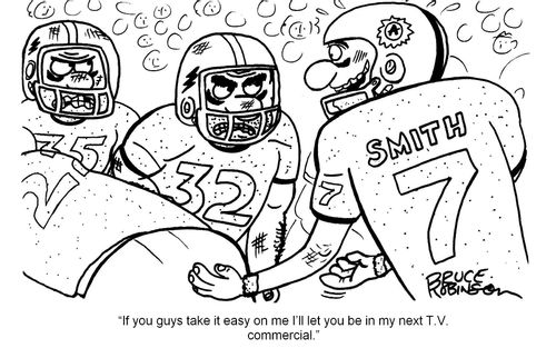 'If you guys take it easy on me I'll let you be in my next T.V. commercial.'