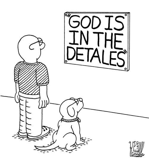 God is in the detales (details)