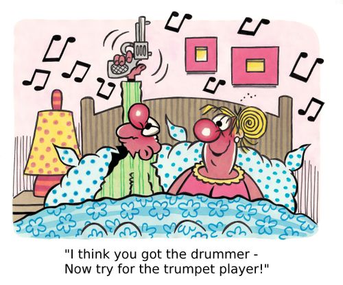 'I think you got the drummer - Now try for the trumpet player!'
