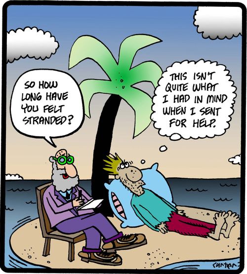 'This isn't quite what I had in mind when I asked for help.'
