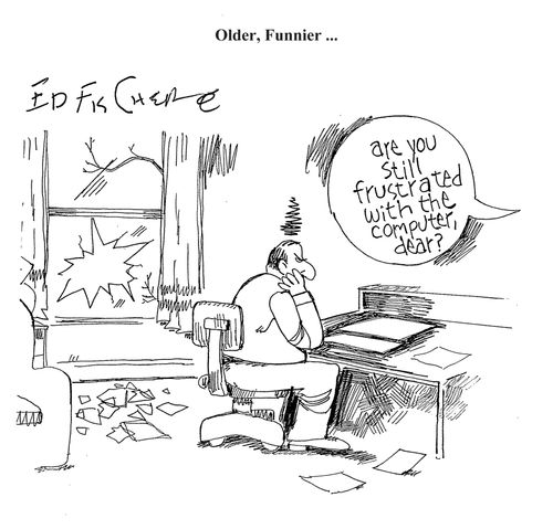 'Are you still frustrated with the computer, dear?'